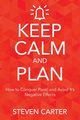 Keep Calm and Plan, Carter Steven