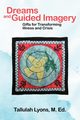 Dreams and Guided Imagery, Lyons Tallulah