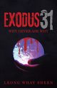 Exodus 31, Leong Whay Shern
