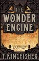 The Wonder Engine, Kingfisher T.