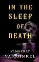 In The Sleep of Death, Van Ginkel Kimberly