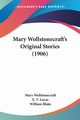 Mary Wollstonecraft's Original Stories (1906), Wollstonecraft Mary