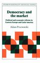 Democracy and the Market, Przeworski Adam