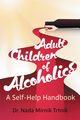 Adult Children of Alcoholics, Mirnik Trtnik Dr. Nada