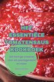 HET ESSENTILE TOMATENSAUS KOOKBOEK, Quinn van Dam