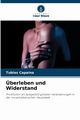 berleben und Widerstand, Capaina Tubias