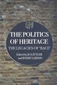 The Politics of Heritage, 
