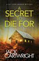A Secret To Die For, Cartwright Jack
