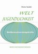 WELTJUGENDLICHKEIT, Sander Heinz