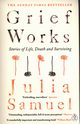 Grief Works, Samuel Julia