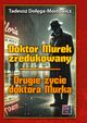 Doktor Murek zredukowany Drugie ycie dr Murka Tom 1-2, Doga-Mostowicz Tadeusz