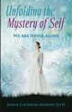 Unfolding the Mystery of Self, Cockrum-Murphy Ed.D. L.I.S.A.C.