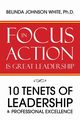 Focus in Action Is Great Leadership, White Ph.D. Belinda Johnson