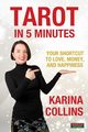Tarot in 5 Minutes, Collins Karina