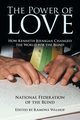 The Power of Love, National Federation of the Blind