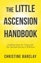 The Little Ascension Handbook, Barclay Christine