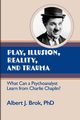 Play, illusion, Reality, and Trauma, Brok Albert