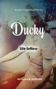 Ducky, Michael W. Dymond