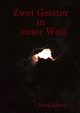Zwei Geister in einer Welt, Lorenz Mark
