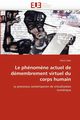 Le phnom?ne actuel de dmembrement virtuel du corps humain, LIBER-F