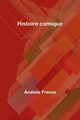 Histoire comique, France Anatole