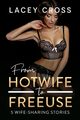 From Hotwife to Freeuse, Cross Lacey