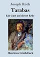 Tarabas (Grodruck), Roth Joseph