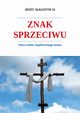 Znak sprzeciwu, Augustyn Jzef
