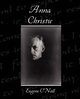 Anna Christie, O'Neill Eugene