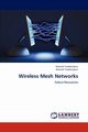 Wireless Mesh Networks, Yazdanipour Marzieh