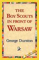 The Boy Scouts in Front of Warsaw, Durston George