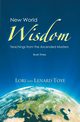 New World Wisdom, Book Three, Toye Lori Adaile