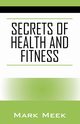 Secrets of Health and Fitness, Meek Mark