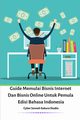Guide Memulai Bisnis Internet Dan Bisnis Online Untuk Pemula Edisi Bahasa Indonesia, Sakura Cyber Jannah
