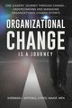Organizational Change is a Journey, Mitchell II Dr. Sherman Lee