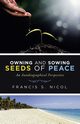 Owning and Sowing Seeds of Peace, Nicol Francis S.