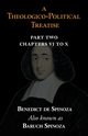 A Theologico-Political Treatise Part II (Chapters VI to X), Spinoza Benedict de