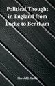Political Thought in England from Locke to Bentham, Laski Harold J.