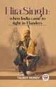 Hira Singh, Mundy Talbot