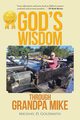God's wisdom through Grandpa Mike, Goldsmith Michael