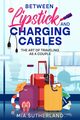 Between Lipstick and Charging Cables, Sutherland Mia