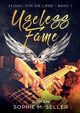 Useless Fame, Seller Sophie M.