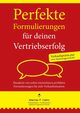 Perfekte Formulierungen fr deinen Vertriebserfolg, Hahn Werner F.