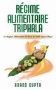 Rgime Alimentaire Triphala, Gupta Anand
