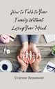 How to Talk to Your Family Without Losing Your Mind, Beaumont Vivienne