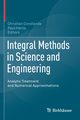 Integral Methods in Science and Engineering, 