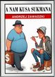 A nam kusa sukmana, Zawadzki Andrzej