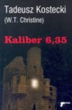 Kaliber 6,35, Kostecki Tadeusz