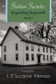 Station Secrets, Atkinson L. P. Suzanne