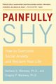 Painfully Shy, Markway Barbara G.